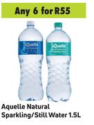 Aquelle Natural Sparkling/Still Water-For 6 x 1.5L