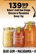 Nature's Gold Raw Orange Blossom Or Macadamia Honey-1Kg Each