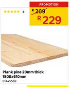 Plank Pine 20mm Thick 1800 X 610mm