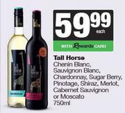 Tall Horse Chenin Blanc,Sauv,Chardonnay,Sugar Berry,Pinotage,Shiraz,Merlot,Cab Sauv Or Mosacto-750ml