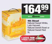 4th Street NL Sweet White,Late Harvest,NL Sweet Rose Or NL Sweet Red-5L Each