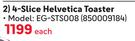 Eiger 4 Slice Helvetica Toaster EG-STS008-Each