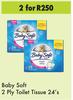 Baby Soft 2 Ply Toilet Tissue 24's Pack-For 2