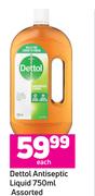 Dettol Antiseptic Liquid Assorted-750ml Each