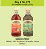 Wellington's Sweet Chilli Or Sweet Jalapeno Sauce-For Any 2 x 700ml