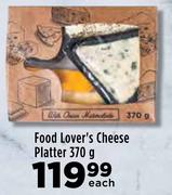Food Lover's Cheese Platter-370g Each