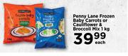 Penny Lane Frozen Baby Carrots Or Cauliflower & Broccoli Mix-1Kg Each