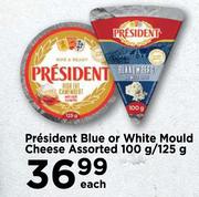 President Blue Or White Mould Cheese Assorted-100g/125g Each