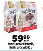 Nume Low Carb Brownie, Muffin Or Cereal-300g Each