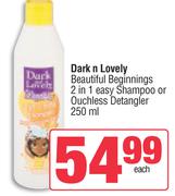 Dark & Lovely Beautiful Beginnings 2 In 1 Easy Shampoo Or Ouchless Detangler-250ml Each