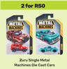 Zuru Single Metal Machine Die Cast Cars-For 2