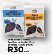 Food Lover's Jumbo Seedless Or Jumbo Mixed Seedless Raisins-500g Each