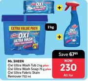 Mr Sheen Oxi Ultra Wash Tub 2Kg+Oxi Ultra Wash Soap 75g+Ultra Fabric Stain Remover 750ml-For All