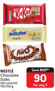 Nestle Chocolate Slabs (All Variants)-For Any 3 x 135g/150g