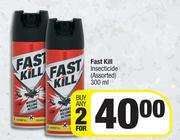 Fast Kill Insecticide (Assorted)-For Any 2 x 300ml