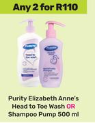 Purity Elizabeth Anne's Head To Toe Wash Or Shampoo Pump-For Any 2 x 500ml
