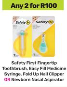 Safety First Fingertip Toothbrush, Easy Fill Medicine Syringe-For Any 2