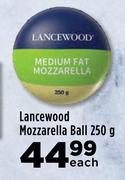 Lancewood Mozzarella Ball-250g Each