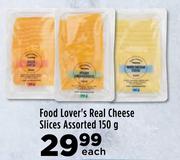 Food Lover's Real Cheese Slices Assorted-150g Each