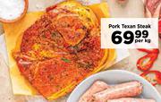 Pork Texan Steak-Per Kg