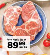 Pork Neck Steak-Per Kg
