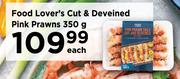 Food Lover's Cut & Deveined Pink Prawns-350g Each