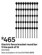 Electric Fence Bracket Round Bar 6 Line Pack Of 10