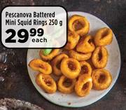 Pescanova Battered Mini Squid Rings-250g Each