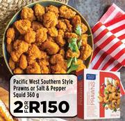 Pacific West Southern Style Prawns Or Salt & Pepper Squid-For 2 x 360g