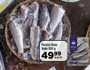 Pereira Baby Hake-800g Each