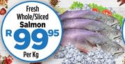 Fresh Whole/Sliced Salmon-Per Kg