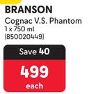 Branson Cognac V.S.Phantom-750ml Each