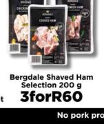 Bergdale Shaved Ham Selection-3 x 200g