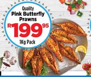 Quality Pink Butterfly Prawns-1Kg Pack
