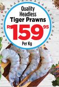 Quality Headless Tiger Prawns-Per Kg