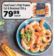 Food Lover's Pink Prawn (Cut & Deveined)-350g Each