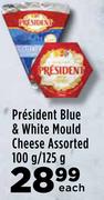 President Blue & White Mould Cheese Assorted-100g/125g Each