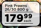 Pink Prawns 26/ 30-800g Each