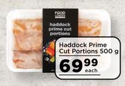 Haddock Prime Cut Portions-500g Each