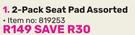 2 Pack Seat Pad Assorted