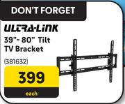 Ultra Link 39"-80" Tilt TV Bracket