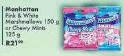 Manhattan Pink & White Marshmallows 150g Or Chewy Mints 125g