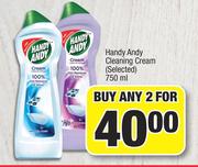 Handy Andy Cleaning Cream (Selected)-For Any 2 x 750ml 