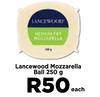 Lancewood Mozzarella Ball-250g Each