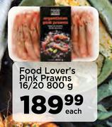 Food Lover's Pink Prawns 16/20-800g Each