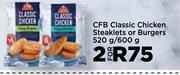 CFB Classic Chicken Steaklets Or Burgers-For 2 x 520g/600g