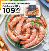 Food Lover's Cut & Deveined Pink Prwans-350g Each
