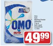 Omo Auto Washing Powder (Selected)-2Kg Or Auto Liquid Concentrate-1.5Ltr Each