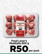 Food Lover's Meat Balls-600g Per Pack