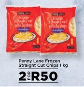 1Penny Lane Frozen Straight Cut Chips-For 2 x 1Kg
